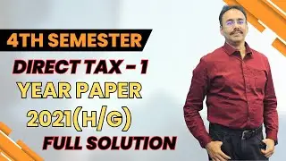 Direct Tax | 2021 Year Paper Solution | Calcutta University | #mathursir