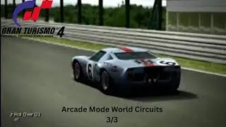 Lets Play Gran Turismo 4 Part 163 Arcade Mode World Circuits 3/3