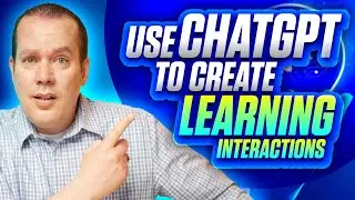 I Created Custom Learning Interactions with ChatGPT!