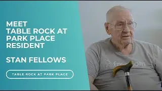 Meet Stan Fellows, Resident at Table Rock at Park Place