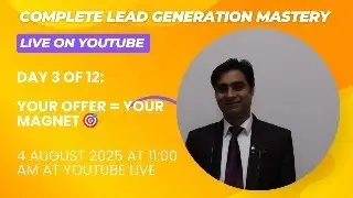 Clarify Your Irresistible Offer to Attract High-Ticket Leads | Lead Generation Mastery Day 3