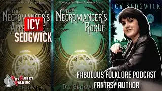 Icy Sedgwick host Fabulous Folklore Fantasy Author 2021 interview