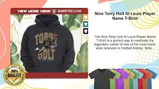 Nice Torry Holt St Louis Player Name T-Shirt