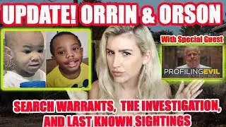 UPDATE: Orrin & Orson West Missing. 20+ Search Warrants, Bakersfield PD Takes Lead, & Last Sightings