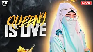 Queeny Live On YOUTUBE 😍 - PUBG MOBILE
