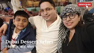 DUBAI DESSERT SAFARI....DUNE BASHING, BELLY DANCING, TANURA DANCE, FIRE SHOW..CAMEL RIDING...AMAZING