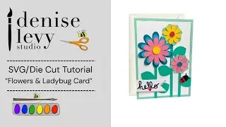 Flowers and Ladybug Card Tutorial