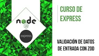 VALIDACIÓN DE DTO/DATOS DE ENTRADA CON ZOD | CURSO DE EXPRESS