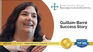 Wendy McDaniel's Guillain-Barr&eacute; Recovery | Northern Utah Rehabilitation Hospital