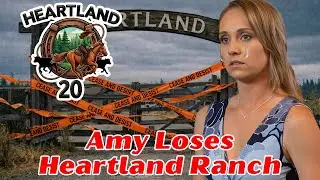 The END of HEARTLAND? Amy Has Lost Everything! Heartland S20 Fanfiction Story!