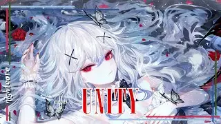 🌟 Nightcore &ndash; Unity (Lyrics) 🎧