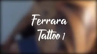 Ferrara Tattoo#1