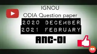 ANC-01 // Ignou odia questions // 2021 February Exam // Three in One