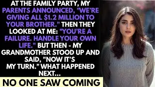 At The Family Party, My Parents Announced, We'Re Giving All $1 2 Million To Your Brother  Then