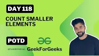 #118 Count Smaller elements  |Merge Sort |Hard|