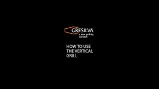 EN| How to use a Vertical Grill Gresilva