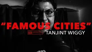 Tanjint Wiggy - Famous Cities | Studio Performance | Untapped Hip Hop