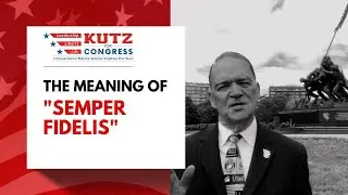 The Meaning of Semper Fidelis