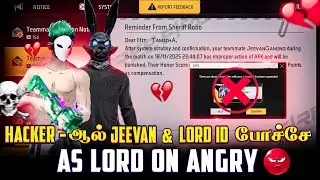 🤬 HA©KER-ஆல் JEEVAN & LORD 🤬 ID போச்சு 🚫 AS LORD ON ANGRY 🔞 MUST WATCH 👀 DIAMONDS GIVEAWAY 💎 HTG