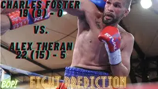 Charles Foster vs. Alex Theran | FIGHT PREDICTION - BOP!