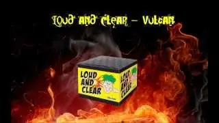 Loud and Clear von Vulcan