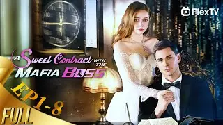 EP1-8🍒A Sweet Contract with the Mafia Boss-Will His Savage Tenderness Shatter Her World? #movie #fyp