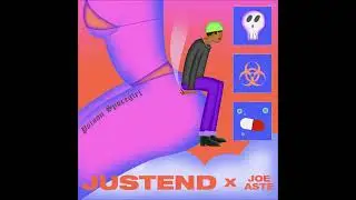 Justend & Joe Aste - 
