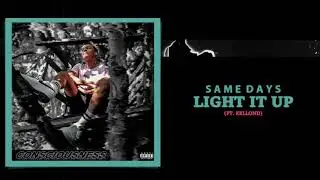 Same Days - Light It Up (feat. Kellond) [Official Audio]