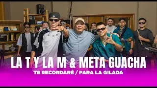 LA T Y LA M FT. META GUACHA - Te recordar&eacute; / Para la gilada (Video Oficial)