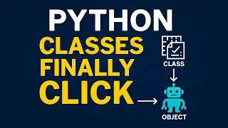 Python Classes & OOP Explained for Absolute Beginners (With Real Examples)