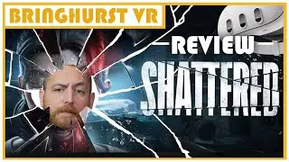 Shattered VR &mdash; нет другой подобной игры