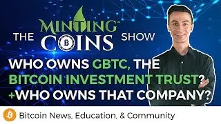 Who Owns GBTC, the 