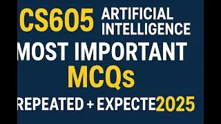 CS605 Midterm 2025 | 100% Repeated MCQs | VU Students | Must Watch Before Exam | BY SIR SHARJEEL