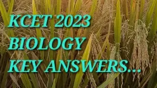 KCET 2023 BIOLOGY KEY ANSWERS....