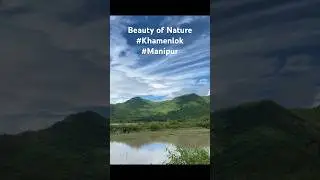 Beauty of Nature #hills #khamenlok #manipur