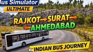 Bus Simulator Ultimate 🚍 | Ahmedabad to Surat to Rajkot Full Journey | Indian Bus Driving Gameplay 