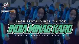 &trade; INDIA X MINANG KARO 🔥 REMIX VIRAL TIK TOK TERBARU 🔥 _ VANZA RMXR _ 2025 &trade;
