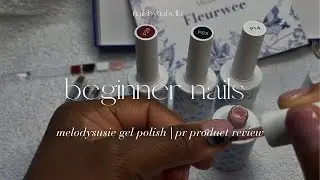 fleurwee gel polish | *simple nails for beginners* | melodysudie pr unboxing