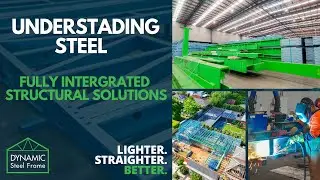 Understanding Steel: Fully Integrated Structural Solutions