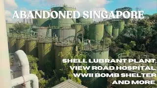 Exploring Abandoned Buildings in Singapore | Old Shell Lubricant Plant | Former View Road Hospital