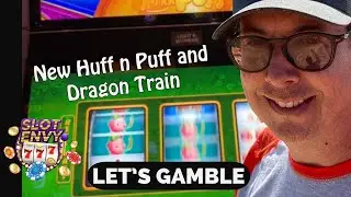 Slot Envy: Dragon Train and some Huff n Puff