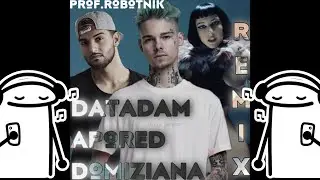 Dat Adam + ApoRed + Domiziana REMIX
