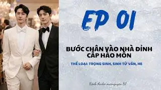TRUYỆN DÀI BÁC CHIẾN: BƯỚC CHÂN VÀO NHÀ ĐỈNH CẤP HÀO MÔN - TẬP 01