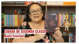 Resenha do livro: Cidadã de segunda classe de Buchi Emecheta