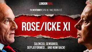 Rose / Icke XI: замалчивание, цензура, деплатформирование&hellip; и возвращение!
