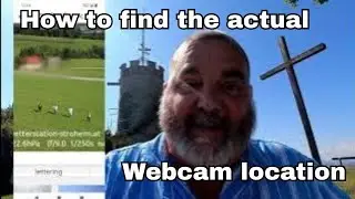 how to find the actual location of a webcam