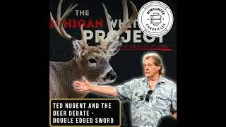Ted Nugent and the Michigan Deer Debate: A Double-Edged Sword?