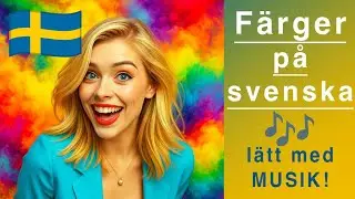 Swedish Song for Colors - Fun way to learn 🎨 F&auml;rger p&aring; svenska! //Study Swedish language