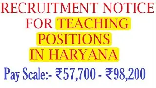 GOVERNMENT RECRUITMENT NOTICE FOR TEACHING POSITIONS IN HARYANA, Government job 2021 in Haryana