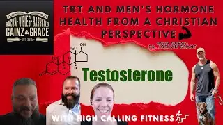 TRT and Men's Hormone Health from a CHRISTIAN PERSPECTIVE- With Guest Jordan Grant